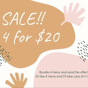 SALE!! 4 items for $20